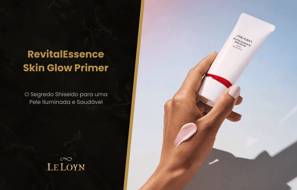 RevitalEssence Skin Glow Primer: O Segredo Shiseido para uma Pele Iluminada e Saudável