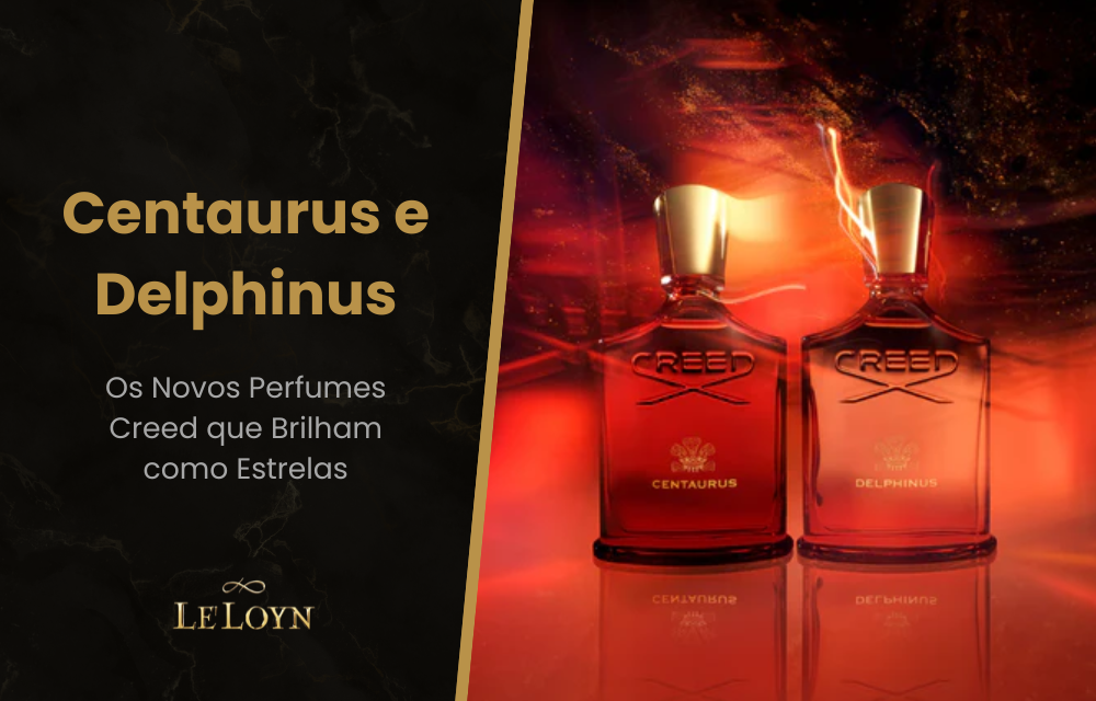 Centaurus e Delphinus: Os Novos Perfumes Creed que Brilham como Estrelas