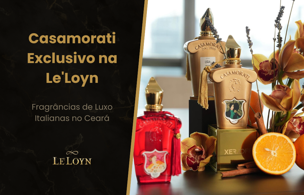 Casamorati Exclusivo na Le'Loyn Parfums: Fragrâncias de Luxo Italianas no Ceará