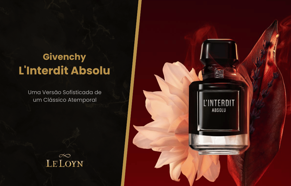 Givenchy L'Interdit Absolu: Uma Versão Sofisticada de um Clássico Atemporal