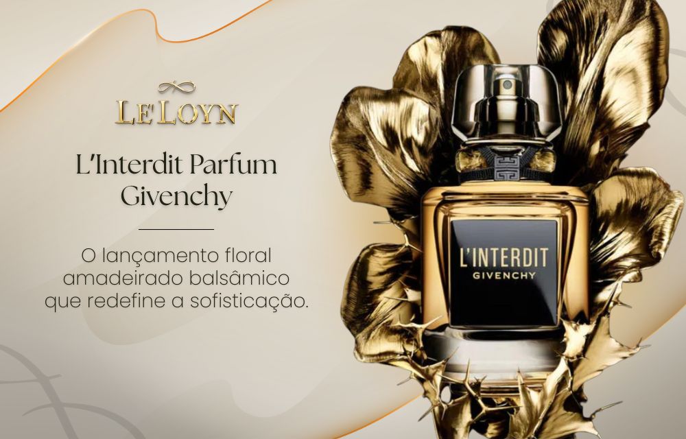 Lançamento: L'Interdit Parfum Givenchy